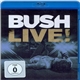 Bush - Live!